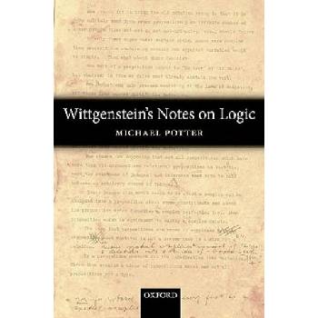 Wittgenstein's Notes on Logic | Michael Potter