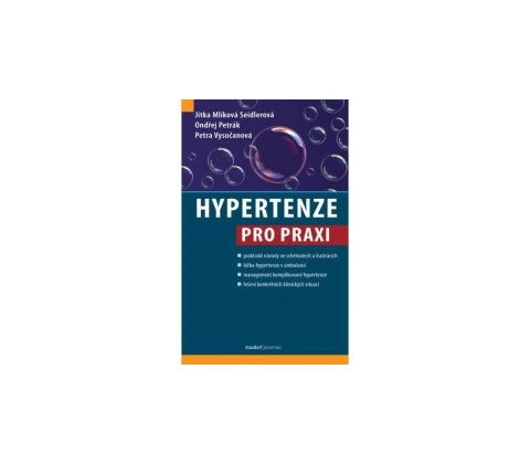 Hypertenze pro praxi
