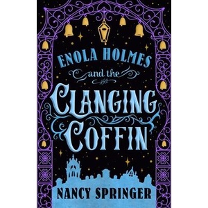 Enola Holmes and the Clanging Coffin | SPRINGER NANCY (ISBN: 9781250407580)