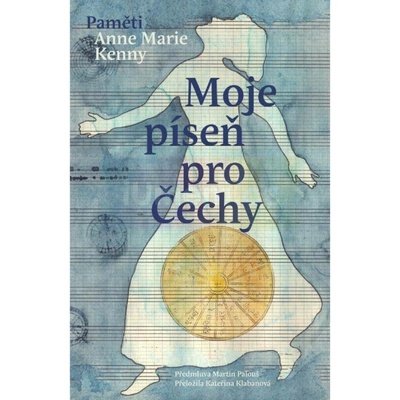 Moje píseň pro Čechy | Anna Marie Kenny