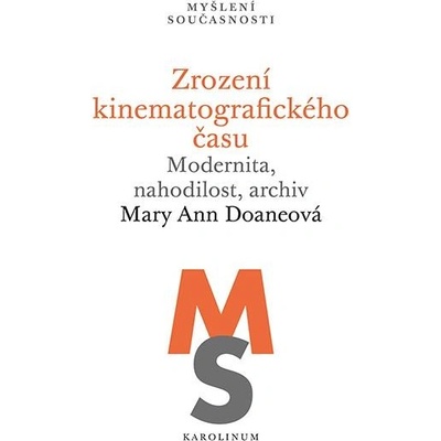 Zrození kinematografického času - Doaneová Mary Ann