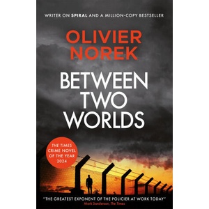 Between Two Worlds | Olivier Norek (2025)