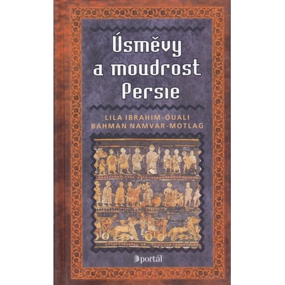Úsměvy a moudrost Persie - Lila I. Oueli, Bahman N. Montlag