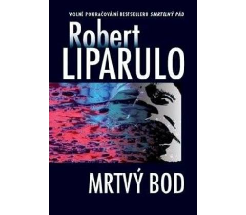 Mrtvý bod - Liparulo Robert
