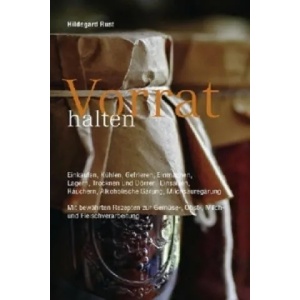 Vorrat halten | Hildegard Rust (ISBN: 9783928432474)
