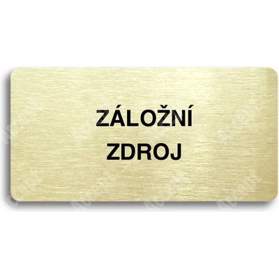ACCEPT Piktogram ZÁLOŽNÍ ZDROJ - zlatá tabulka - černý tisk bez rámečku