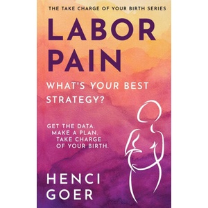 Labor Pain | Henci Goer (2023)