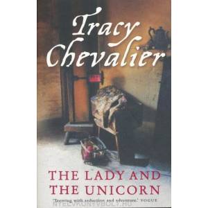 Lady and the Unicorn | Tracy Chevalier (2006)