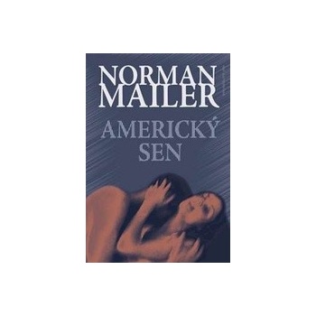 Americký sen - Norman Mailer
