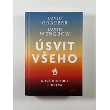 Úsvit všeho - David Rolfe Graeber, David Wengrow
