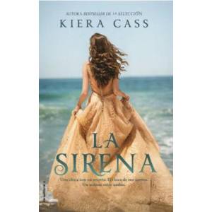 La Sirena / The Siren | Kiera Cass (ISBN: 9788416498239)