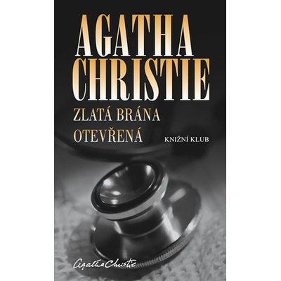 Zlatá brána otevřená - Christie Agatha