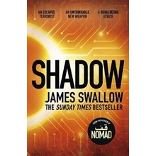 Shadow : The explosive race against time thriller - James Swallow
