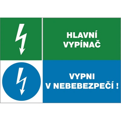 ČERVA EXPORT IMPORT a. s CERVA 12671T. / Табела за безопасност "ГЛАВЕН ПРЕВКЛЮЧВАЧ + ИЗКЛЮЧВАНЕ В ОПАСНОСТ! " - 30x21 см (9903001999999)