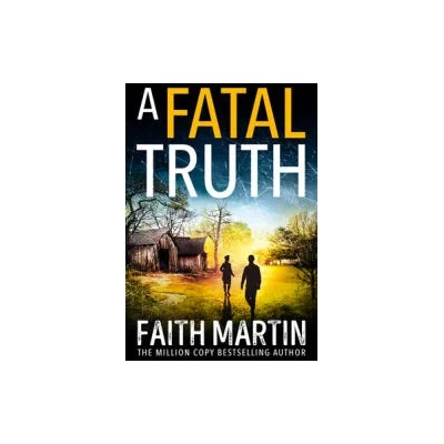 Fatal Truth | Faith Martin