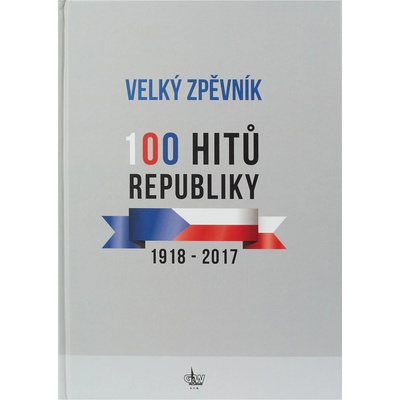 Velký zpěvník 100 hitů republiky