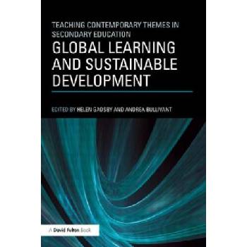 Global Learning and Sustainable Development | Helen Gadsby, Andrea Bullivant