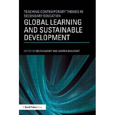 Global Learning and Sustainable Development | Helen Gadsby, Andrea Bullivant