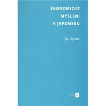 Ekonomické myšlení v Japonsku - Jan Sýkora