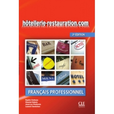 hôtellerie-restauration.com. Livre de l'él?ve avec DVD-ROM Sophie Corbeau,Chantal Dubois,Jean L Penfornis