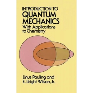 Introduction to Quantum Mechanics | Linus Pauling, E. Bright Wilson (2003)