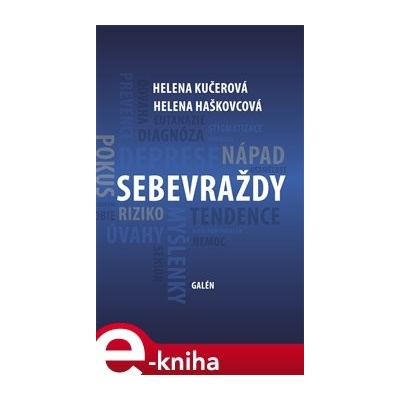 Sebevraždy - Helena Kučerová, Helena Haškovcová