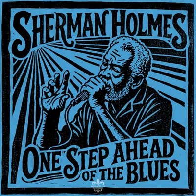 Sherman Holmes - One Step Ahead Of The Blues CD