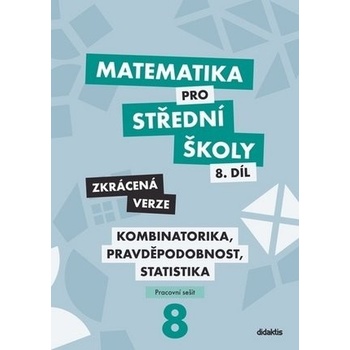 Matematika pro střední školy 8.díl Zkrácená verze