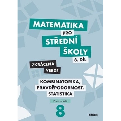 Matematika pro střední školy 8.díl Zkrácená verze
