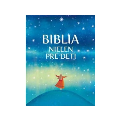 Biblia nielen pre deti