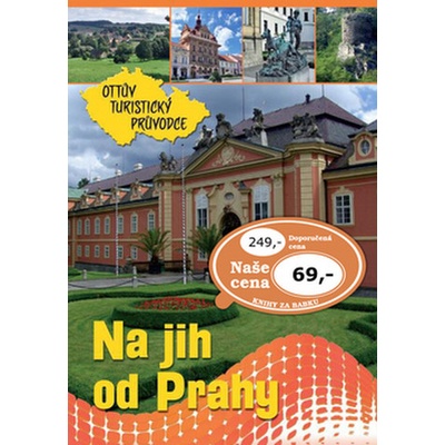 Na jih od Prahy Ottův turistický průvodce