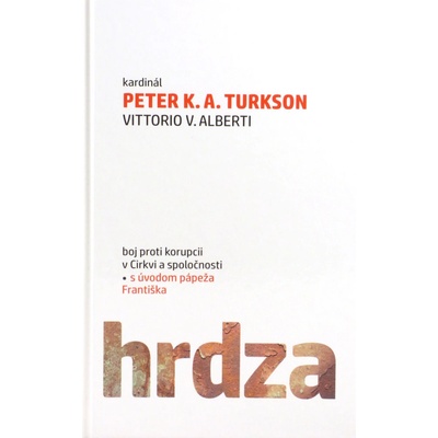 Hrdza Peter K. A. Turkson, Vittorio V. Alberti
