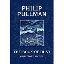 The Book of Dust: La Belle Sauvage Collectors Edition Book of Dust, Volume 1 Pullman PhilipPevná vazba
