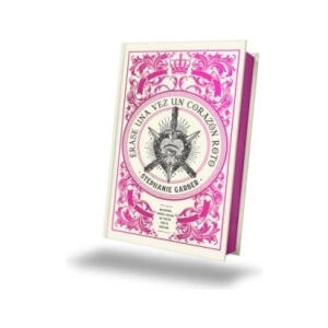 ERASE UNA VEZ UN CORAZON ROTO: EDICION LIMITADA (ISBN: 9788419252944)