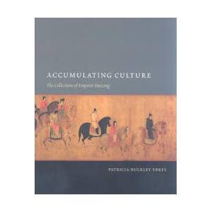 Accumulating Culture | Patricia Buckley Ebrey (ISBN: 9780295987781)