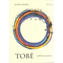 Tobě. Zeptej se Zenu - Kódó Sawaki