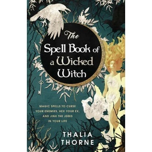 Spell Book of a Wicked Witch | Thorne Thalia Thorne (ISBN: 9781736656037)