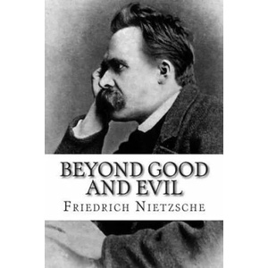 Beyond Good and Evil (ISBN: 9781503250888)