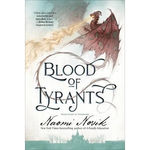 Blood of Tyrants | NOVIK NAOMI (ISBN: 9780593359617)