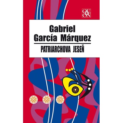 Patriarchova jeseň - Gabriel García Márquez