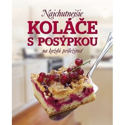 Najchutnejšie koláče s posýpkou