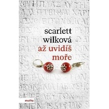 Až uvidíš moře - Wilková Scarlett