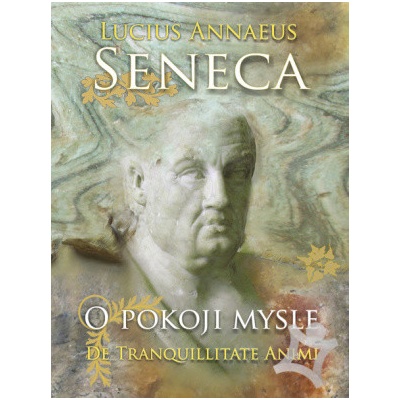 O pokoji mysle - Lucius Annaeus Seneca