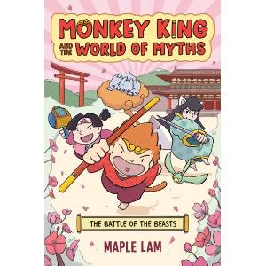 Monkey King and the World of Myths: The Battle of the Beasts | Maple Lam (ISBN: 9780593524695)