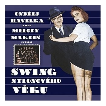 Swing nylonového věku - Ondřej Havelka CD