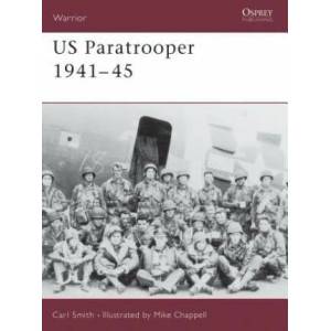 US Paratrooper 1941-45 | Carl Smith (ISBN: 9781855328426)
