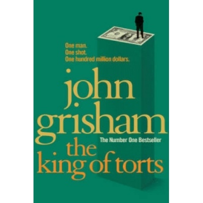 The King Of Torts - John Grisham