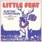 Warner Little Feat: Electrif Lycanthrope - Live At Ultra-Sonic Studios, 1974 - CD (051037)