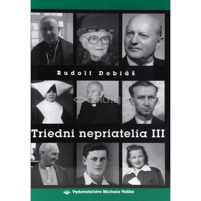 Triedni nepriatelia III - Rudolf Doiáš