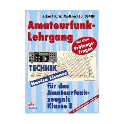 Amateurfunk-Lehrgang Technik für das Amateurfunkzeugnis Klasse E
